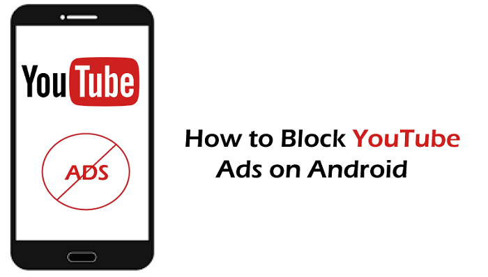 How to Block YouTube Ads on Android