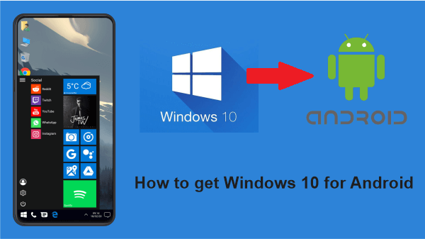 How to get Windows 10 for Android
