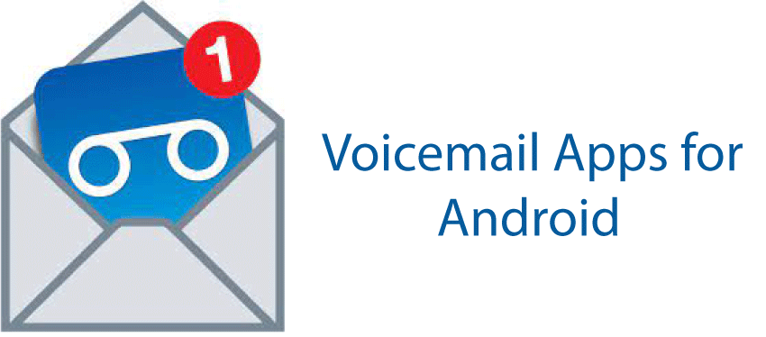 Voicemail Apps for Android