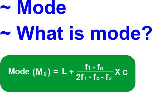 Mode - Formula, Meaning, Example