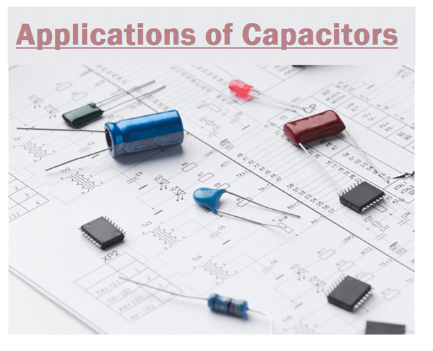 Applications of Capacitors