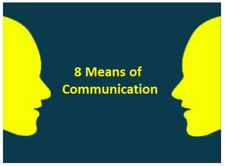Means of Communication