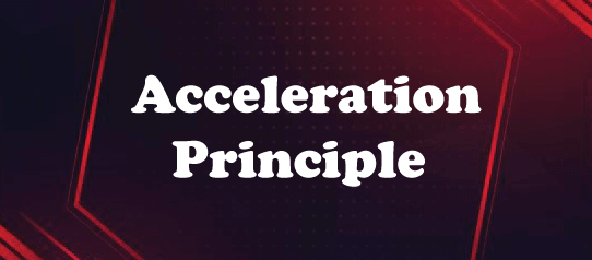 Acceleration Principle