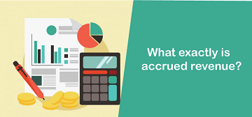 Accrued Revenue: Definition, Examples, and How To Record It