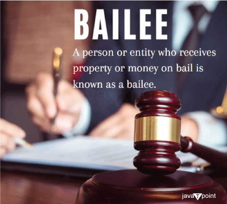 Bailee: Definition, Relationship to Bailor and Bailment, Examples