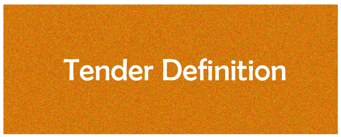 Tender in Finance Definition: How It Works, With Example