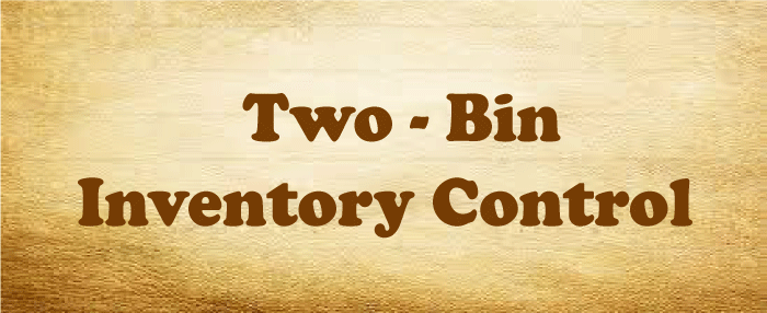 Two-Bin Inventory Control