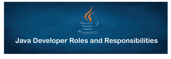Java Developer Roles and Responsibilities