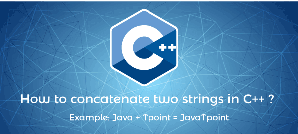 how-to-concatenate-two-strings-in-c-javatpoint