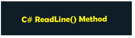 C# ReadLine() Method