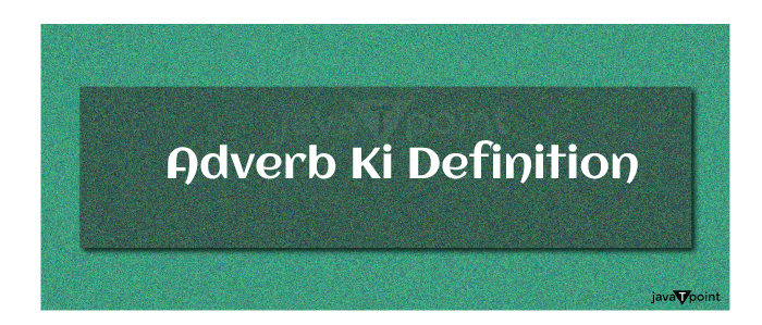 Adverb Ki Definition