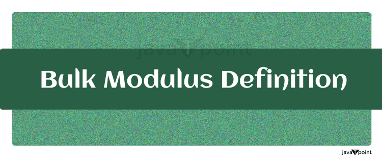 Bulk Modulus Definition