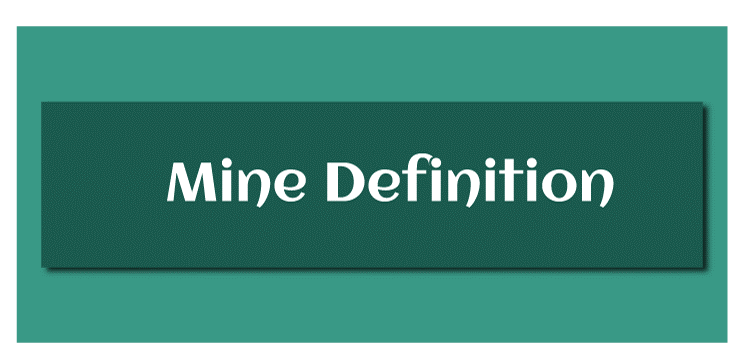 Mine Definition
