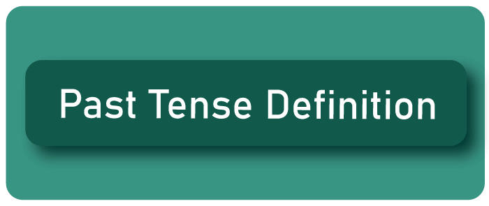 Past Tense Definition