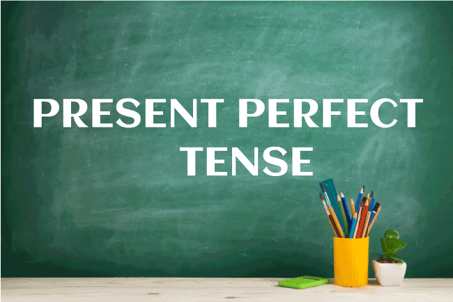 Present Perfect Tense Definition