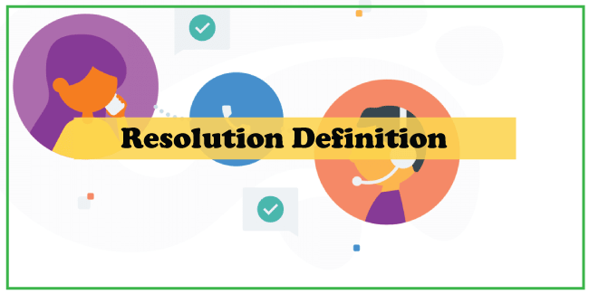 Resolution Definition