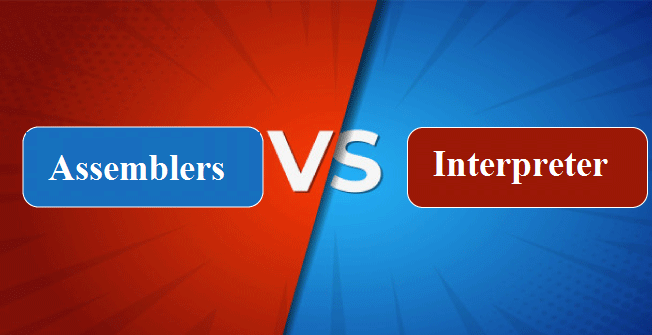 Difference between Assembler and Interpreter