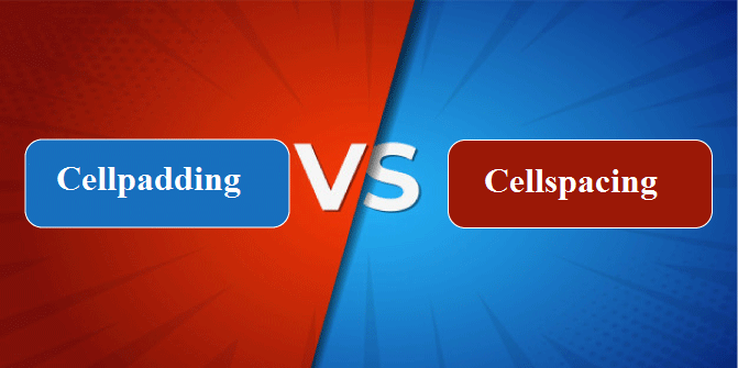 Difference between Cellpadding and Cellspacing
