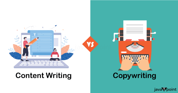 Difference Between Content Writing and Copy Writing - javatpoint