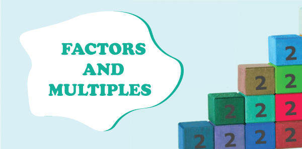 Difference Between Factors and Multiples
