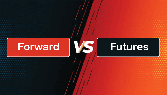 Difference Between Forward and Futures