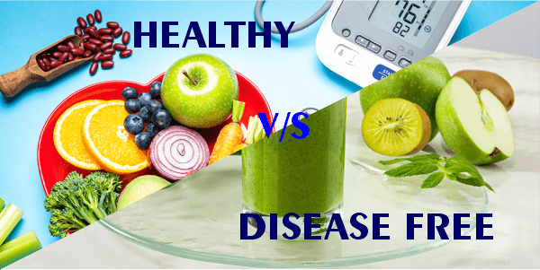 Difference Between Healthy And Disease Free