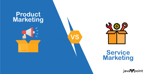 Difference Between Product Marketing and Service Marketing - javatpoint