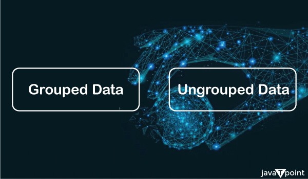 Difference Between Ungrouped Data and Grouped Data - javatpoint