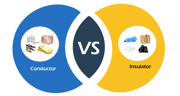 Insulator vs Conductor