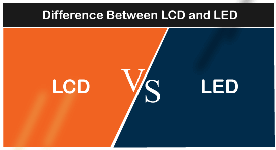 Andet dechifrere silhuet LCD vs LED: What's the Difference? - javatpoint