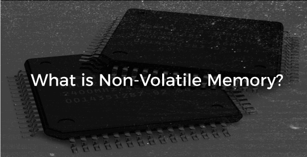 Volatile Memory vs Non-Volatile Memory