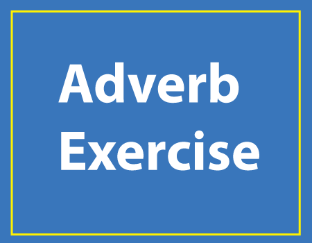 Adverb Exercises