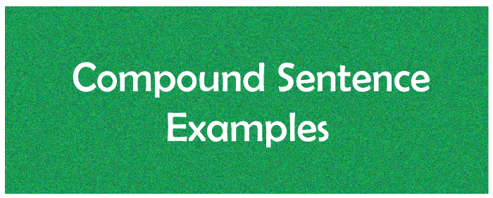 Compound Sentence Examples