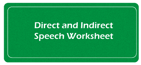 Direct and Indirect Speech Worksheet