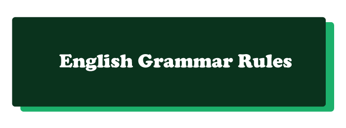 English Grammar Rules