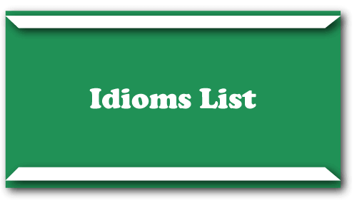 Idioms List