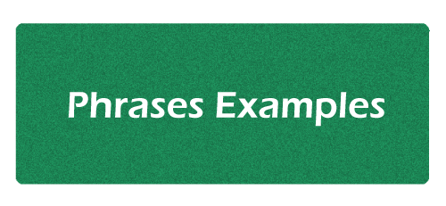 Phrases Examples
