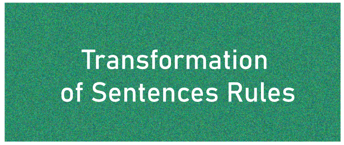Transformation Of Sentences Rules