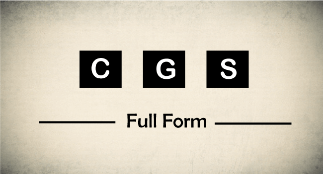 CGS Full Form