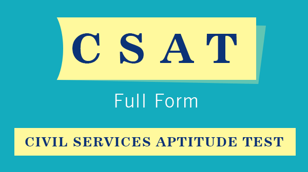 CSAT Full Form Civil Services Aptitude Test JavaTpoint