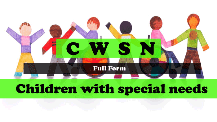 CWSN Full Form Children With Special Needs JavaTpoint