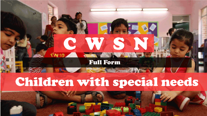 CWSN Full Form Children With Special Needs JavaTpoint