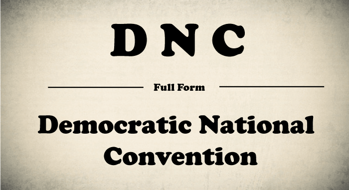 DNC Full Form Democratic National Committee Dilation And Curettage 