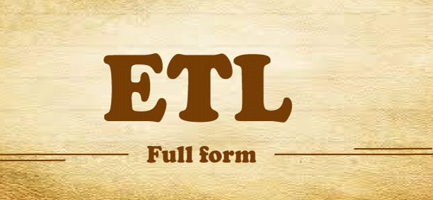 ETL Full Form