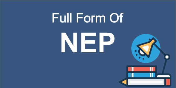 NEP Full Form