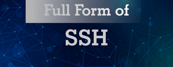 SSH Full Form