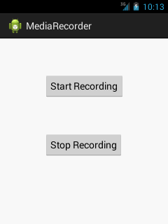 Android MediaRecorder example -