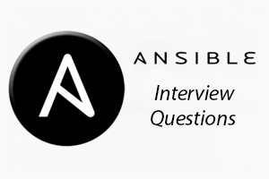 Ansible Interview Questions