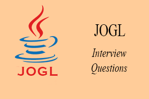 JOGL Interview Questions