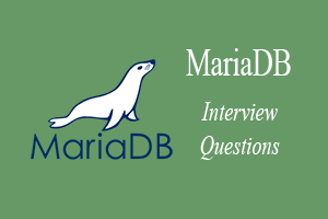 MariaDB Interview Questions